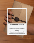 Sauna Phone Pouch - Embrace The Heat